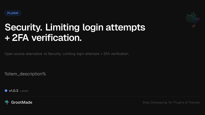 Security. Limiting login attempts + 2FA verification.
