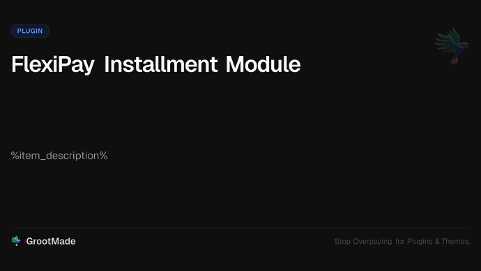 FlexiPay Installment Module