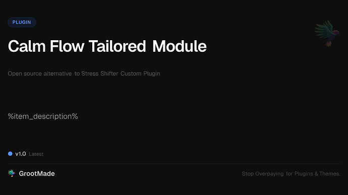 Calm Flow Tailored Module