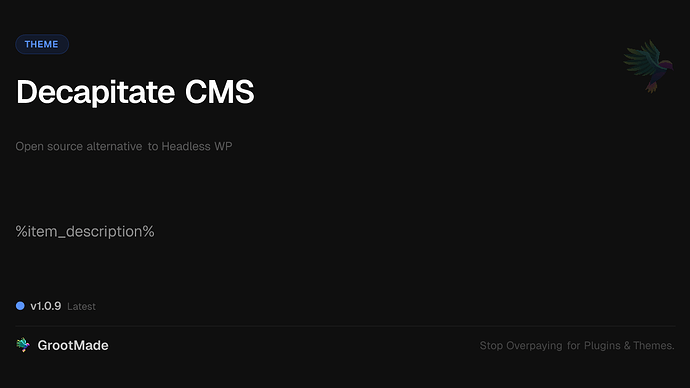 Decapitate CMS