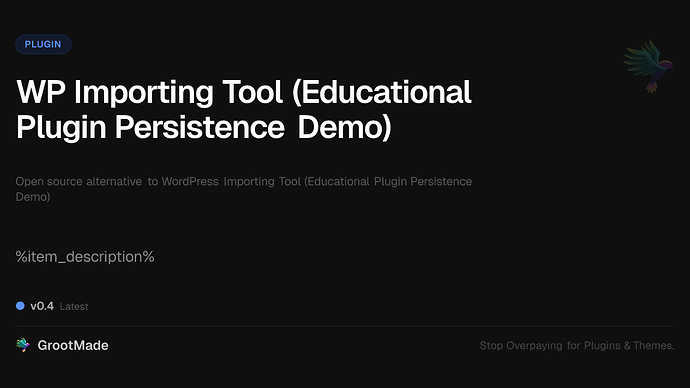 WP Importing Tool (Educational Plugin Persistence Demo)