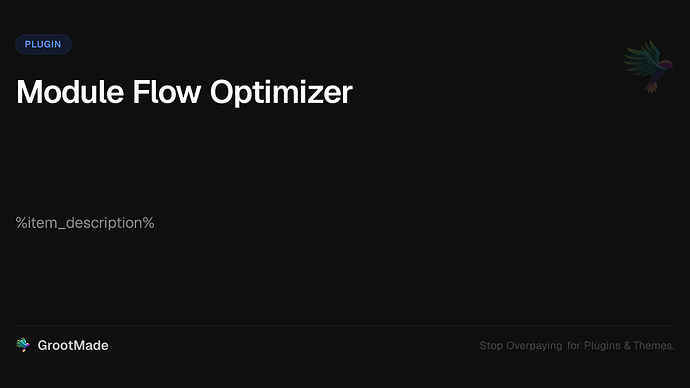 Module Flow Optimizer