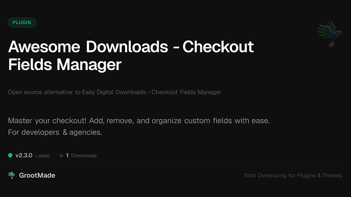 Awesome Downloads - Checkout Fields Manager
